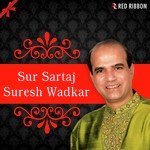 Sur Sartaj Suresh Wadkar - Vandana Bhardwaj Song Download